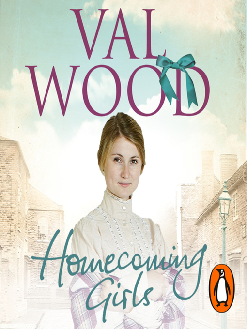 Title details for Homecoming Girls by Val Wood - Available